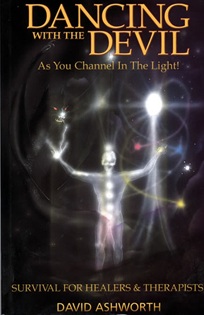 Dancing With The Devil As You Channel In The Light by David Ashworth